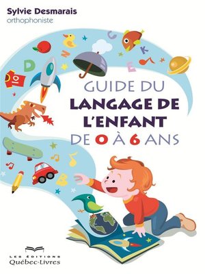 cover image of Le guide du langage de l'enfant de 0 à 6 ans